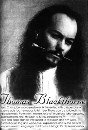 Jon Anton Presents...a limited number of FAKIRS available, presenting an array of Amazing Feats including, The Human Pincushion. Bed of Nails, Ladder of Swords, Chewing Light Bulbs. Sword Swallowing, Fire Eating, Tongue & Face Piercing, Walking on Fire & Broken Glass. Hair-Hanging etc. etc.