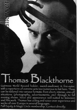 Jon Anton Presents...a limited number of Sword Swallowers available.